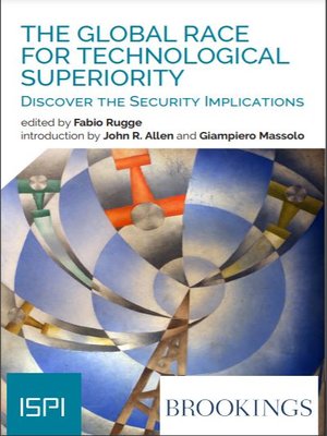 cover image of The Global Race for Technological Superiority: Discover the Security Implications